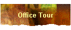 Office Tour