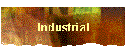 Industrial