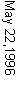 Text Box: May 22,1996